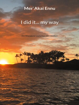 cover image of I did it... my way